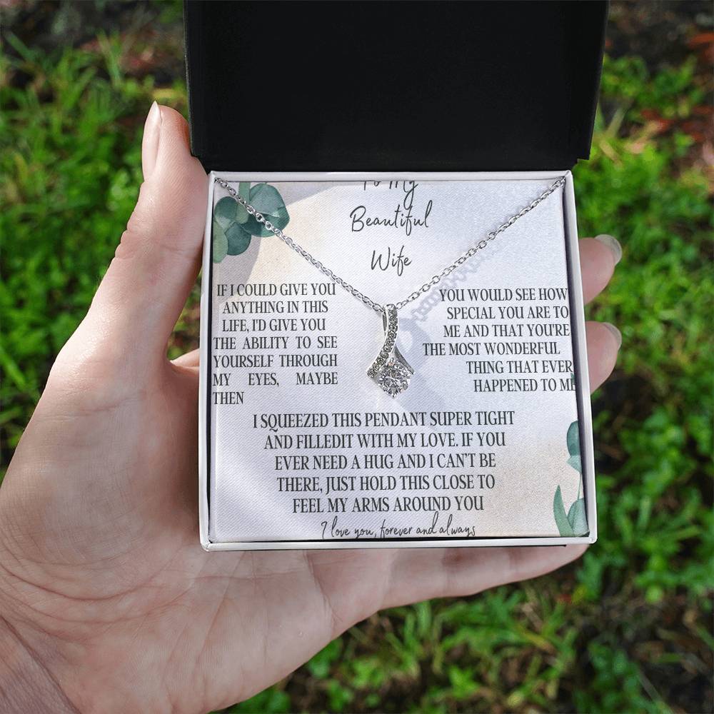 To my beautiful wife - Alluring beauty necklace