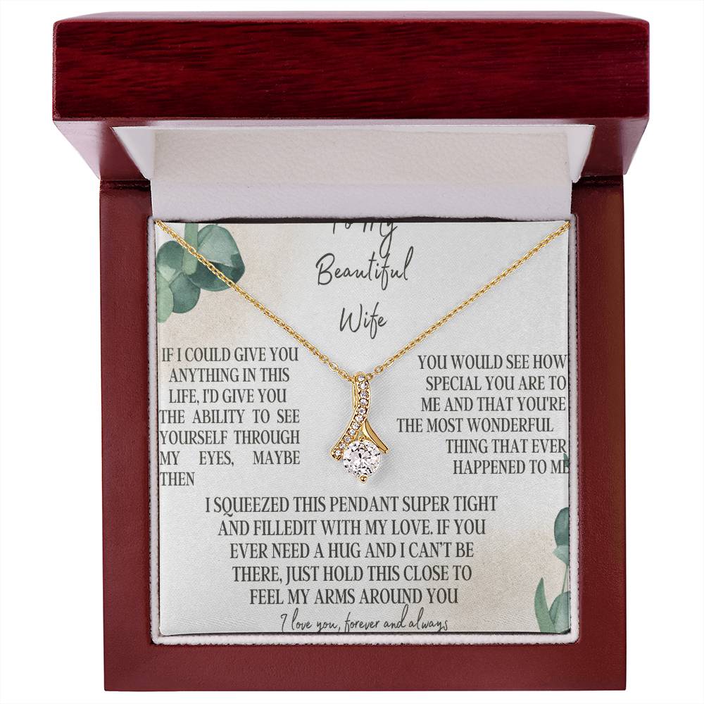 To my beautiful wife - Alluring beauty necklace