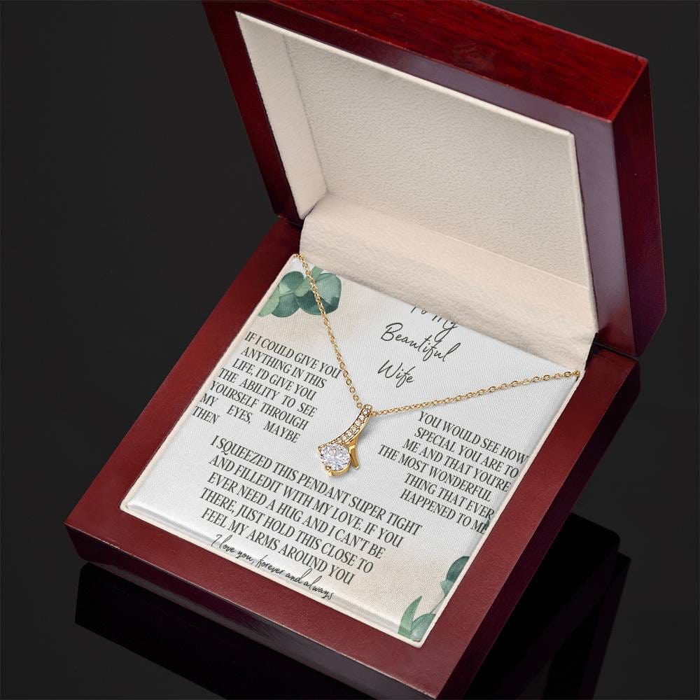 To my beautiful wife - Alluring beauty necklace