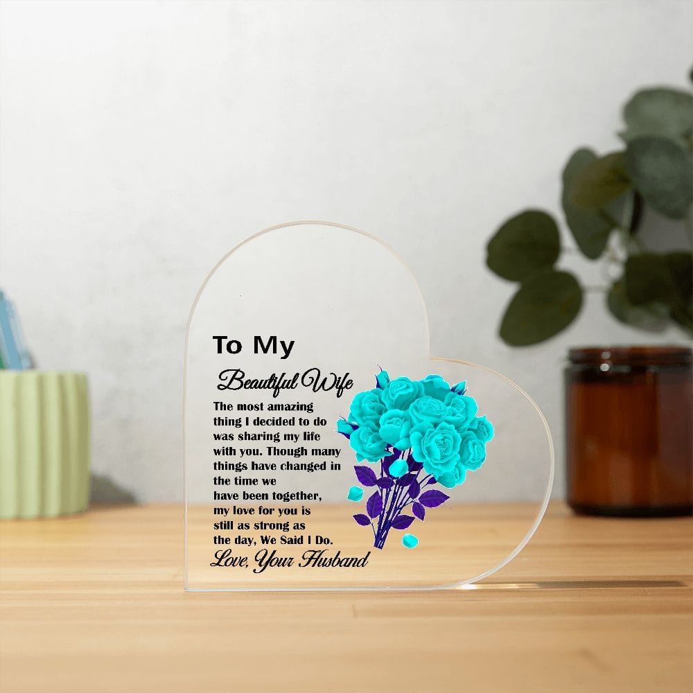Printed Heart Shaped Acrylic Plaque, Beautiful Gift for Wife