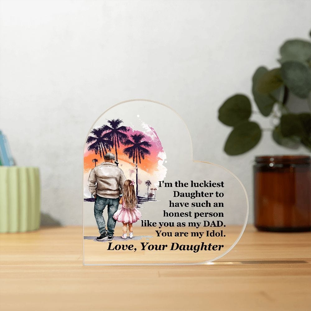 Unique Gift for Dad, Printed Heart Shaped Acrylic Plaque Gift for Dad
