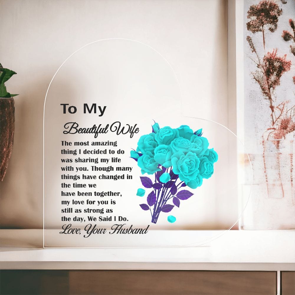 Printed Heart Shaped Acrylic Plaque, Beautiful Gift for Wife