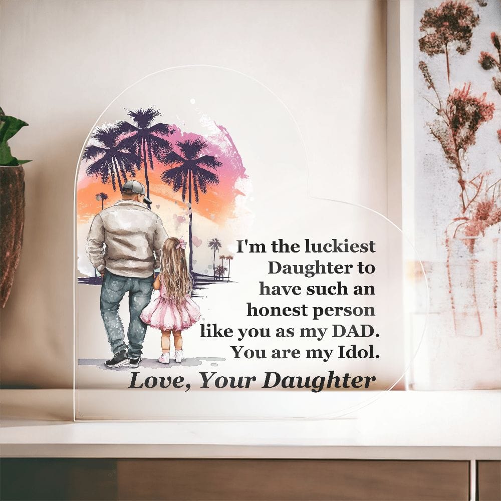 Unique Gift for Dad, Printed Heart Shaped Acrylic Plaque Gift for Dad
