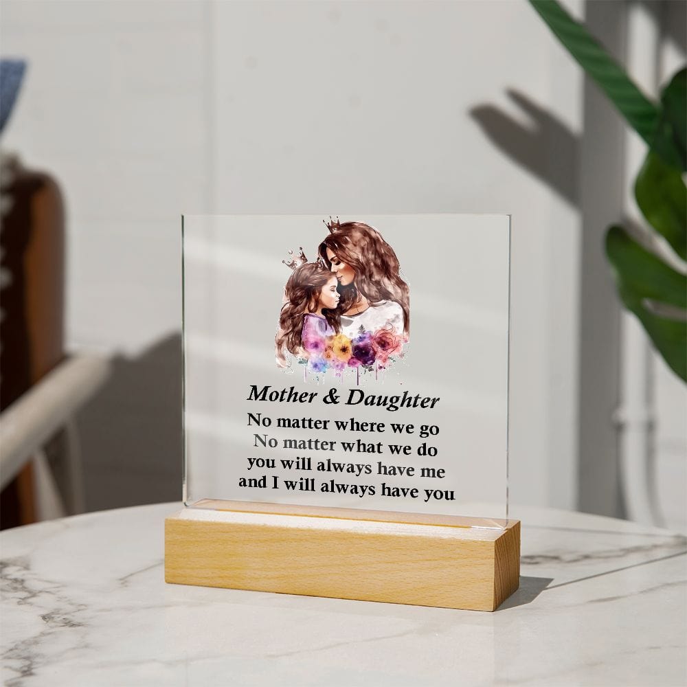Square Acrylic Plaque Gift for Mom, Amazing Gift For Mother And Daughter