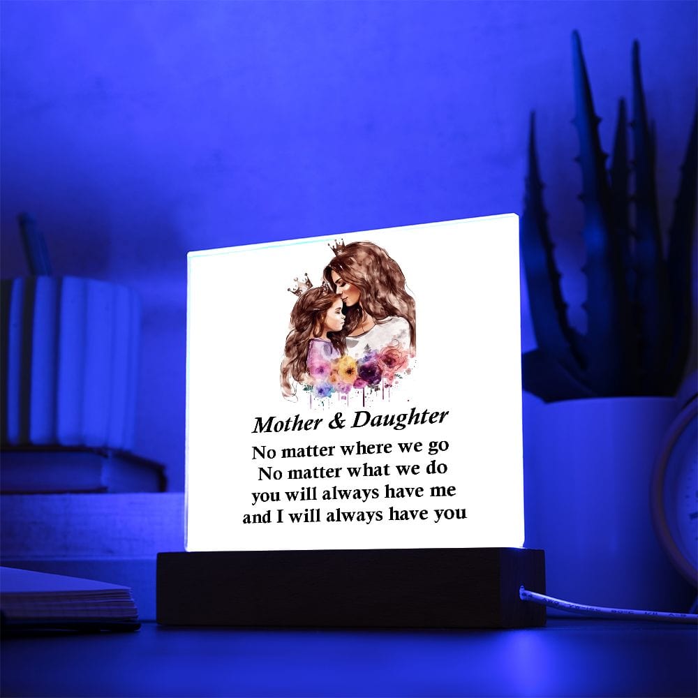 Square Acrylic Plaque Gift for Mom, Amazing Gift For Mother And Daughter