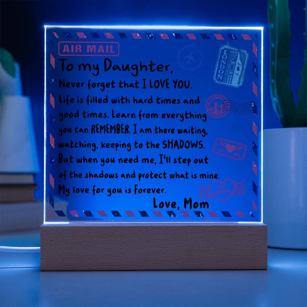 Envelop To my Daughter-Mom Acrylic