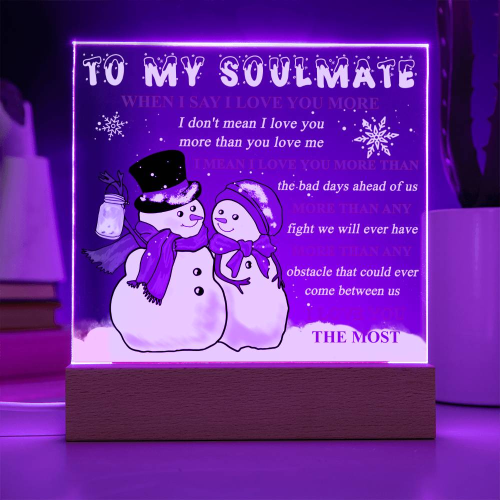 Soulmate-Love You More-Acrylic