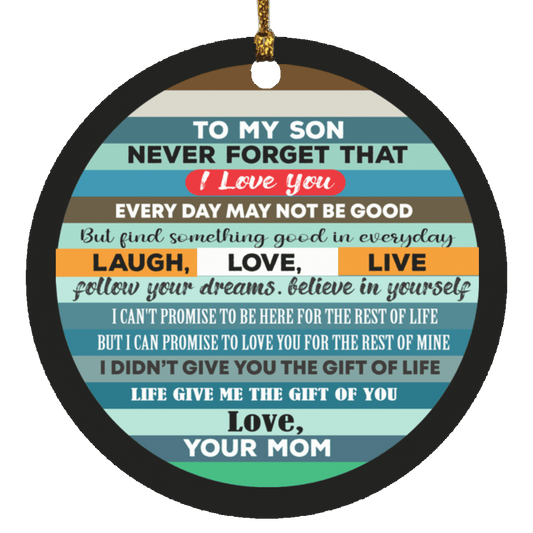 To My Son SUBORNC Circle Ornament, Amazing Gift  For Son