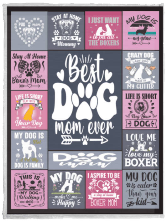 Best Dog Mom Ever Blanket, Amazing Gift For Mom