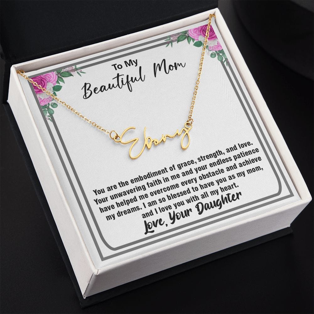 Special Signature Style Name Necklace Gift For Beautiful Mom, Best Gift Ever