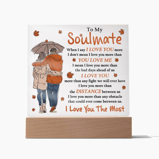 Soulmate- Love you Most- Acrylic