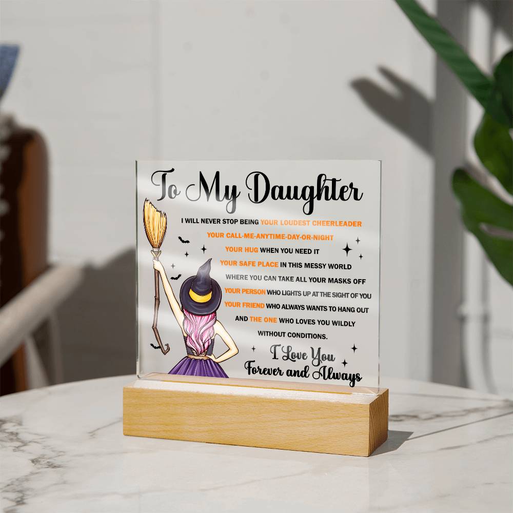 Daughter-Your friend Acrylic Plaque