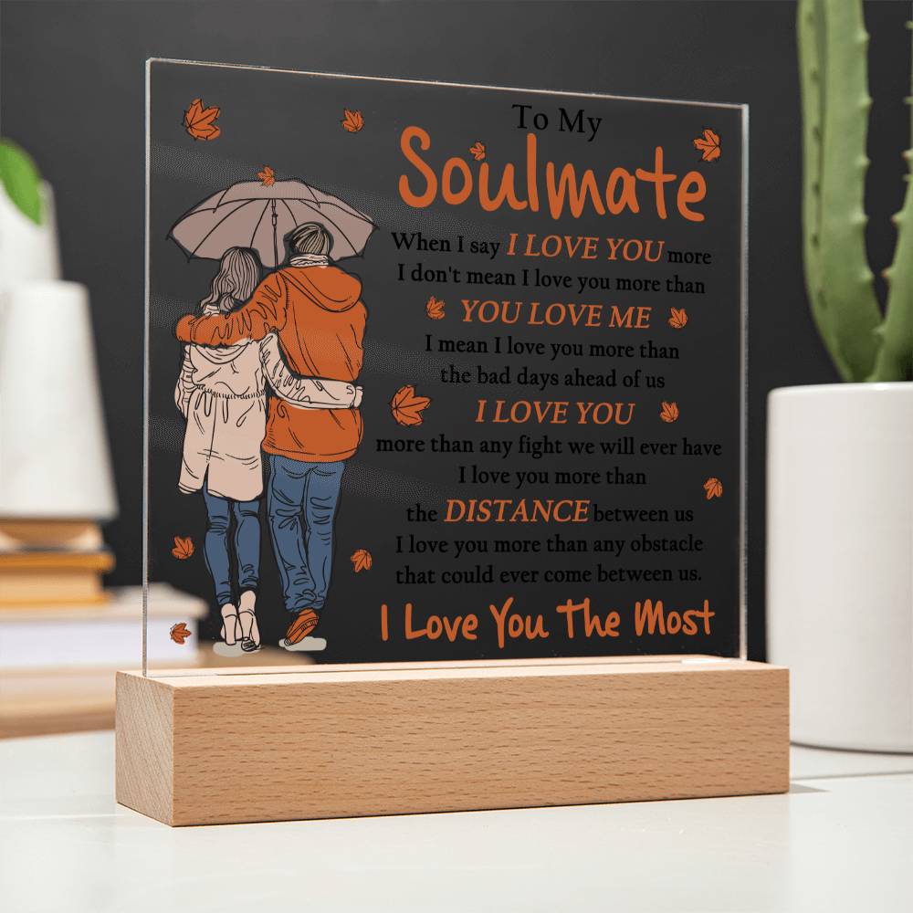 Soulmate- Love you Most- Acrylic