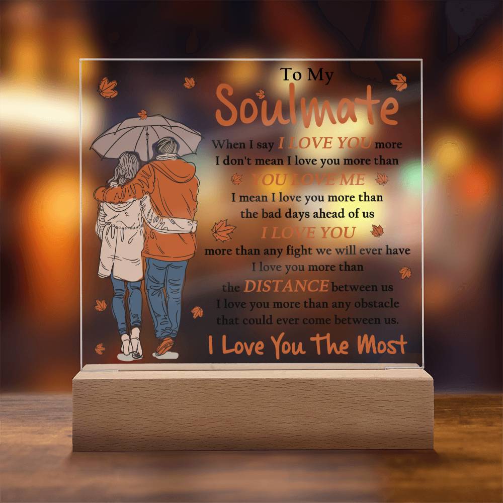 Soulmate- Love you Most- Acrylic