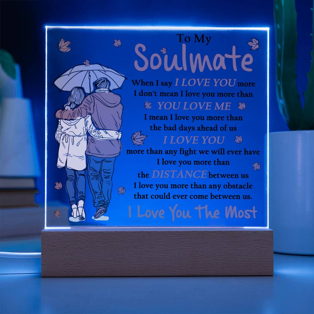 Soulmate- Love you Most- Acrylic